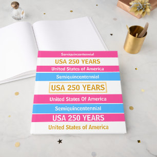 4. Juli 2026 USA 250 Jahre Semiquincentennial Gästebuch