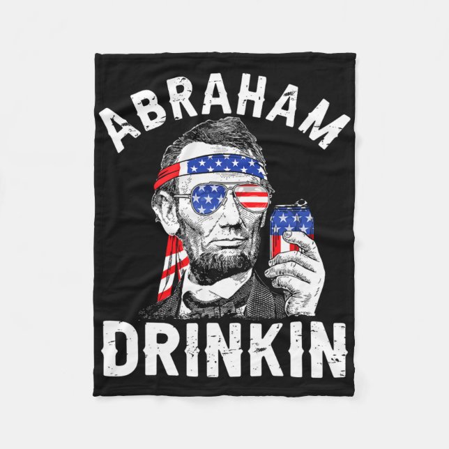 4. Juli Abraham Drinking Merica Abe Lincoln Be Fleecedecke (Vorderseite)