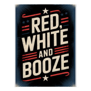 4. Juli Alkoholfete Rot Weiß und Alkohol Poster