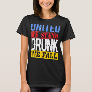 4. Juli American Holiday United We Stand Betrunken T-Shirt