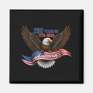 4. Juli amerikanische Flagge Adler 250 Jahre 1776  Magnet