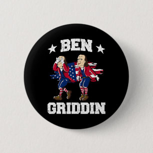 4. Juli Benjamin Franklin Griddy Ben Griddin 1 Button
