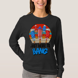 4. Juli bin ich nur hier zu Bang Fireworks Indepen T-Shirt