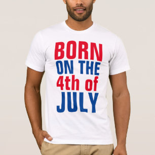 4. JULI BIRTHDAY T - Shirt, GEBOREN AM 4. T-Shirt