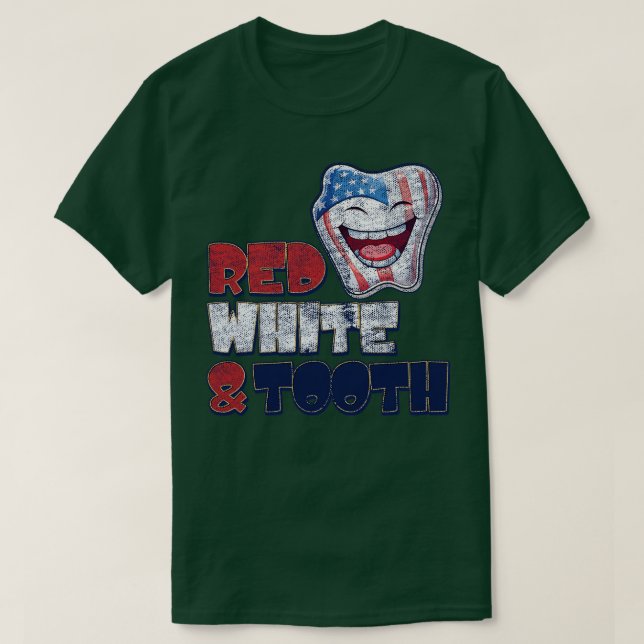 4. Juli Dentist Red White Tooth erschüttert Des De T-Shirt (Design vorne)