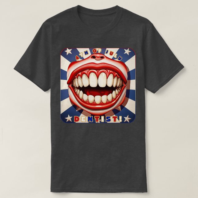 4. Juli Dentist Smile T-Shirt (Design vorne)