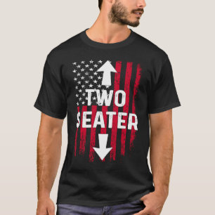 4. Juli Dirty für Männer Erwachsenen Humor Zwei Si T-Shirt