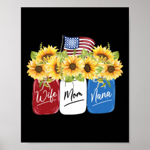 4. Juli Ehefrau Mama Nana Sonnenblume mit amerikan Poster
