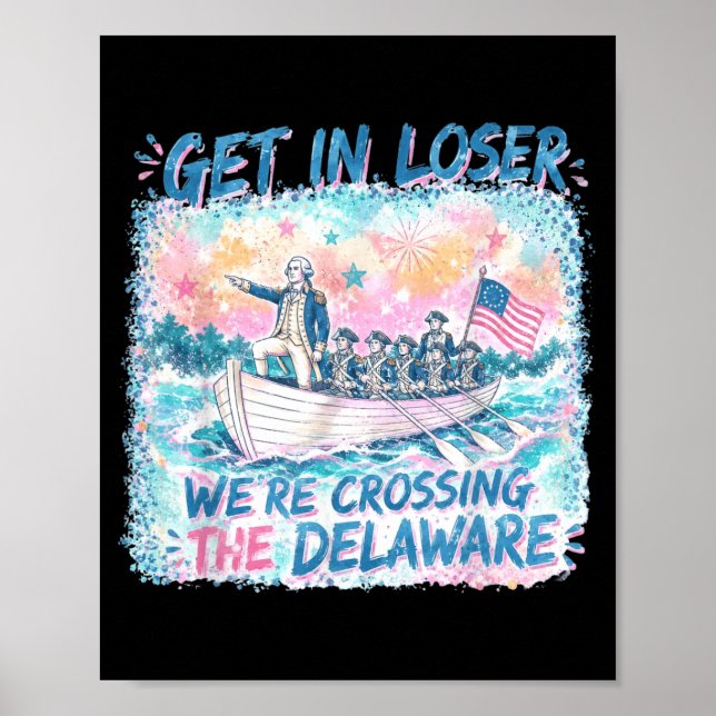4. Juli Einsteigen, wir überqueren den Delaware Poster (Vorne)