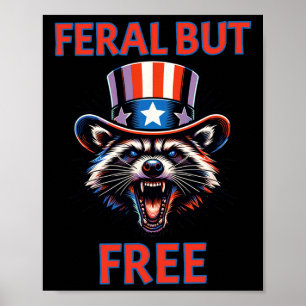 4. Juli Feral aber Free Patriotic Raccoon Funny Poster
