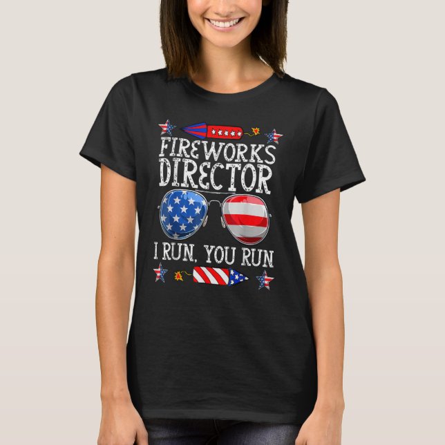 4. Juli Feuerwerk Direktor Ich leite Sie laufen Te T-Shirt (Vorderseite)
