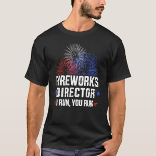4. Juli Feuerwerk Direktor, wenn ich Sie laufen la T-Shirt