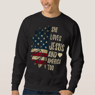 4. Juli Flag Sie Liebe Jesus und Amerika auf Sweatshirt