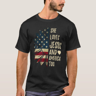 4. Juli Flag Sie Liebe Jesus und Amerika auf T-Shirt