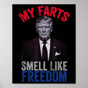 4. Juli Funny Trump Patriotic meine Furzen riechen Poster