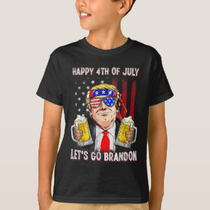4. Juli gehen wir Beer Brandon Trump Beer Ameri T-Shirt