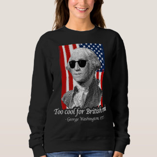 4. Juli Georg Washington Patriotic Zitat Independe Sweatshirt