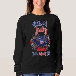 4. Juli Gespräch über den Tag der Freiheit der Fra Sweatshirt
