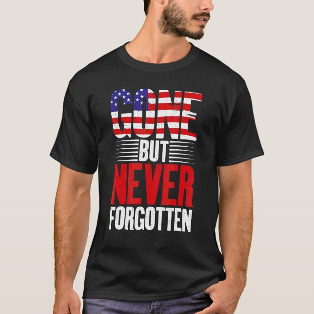 4. Juli Gone, aber nie vergessen Veteranen Memoria T-Shirt (Vorderseite)