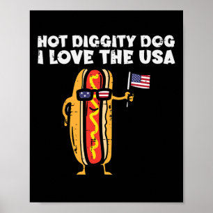 4. Juli Hotdog Hot Diggity Dog Patriotische Frauen Poster
