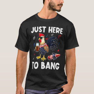 4. Juli Hühnchen Bier Nur Hier Um USA Fla zu knall T-Shirt