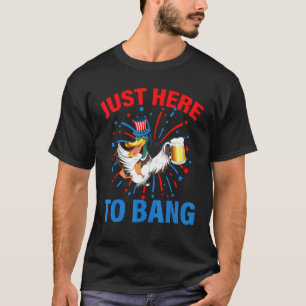 4. Juli Hühnchen Bier Nur Hier Um USA Fla zu knall T-Shirt