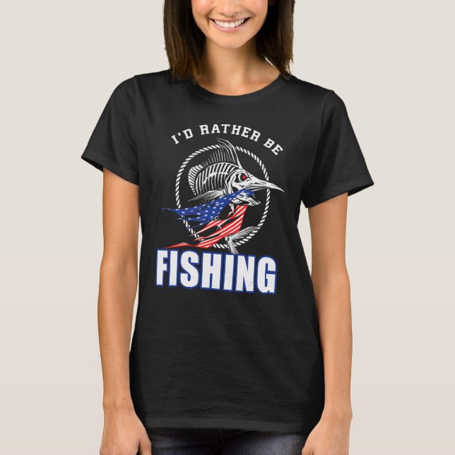 4. Juli Ich würde lieber Fischen 2 T-Shirt (Vorderseite)