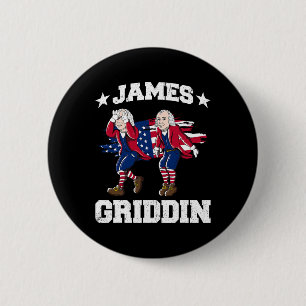 4. Juli James Madison Griddy James Griddin 1 Button