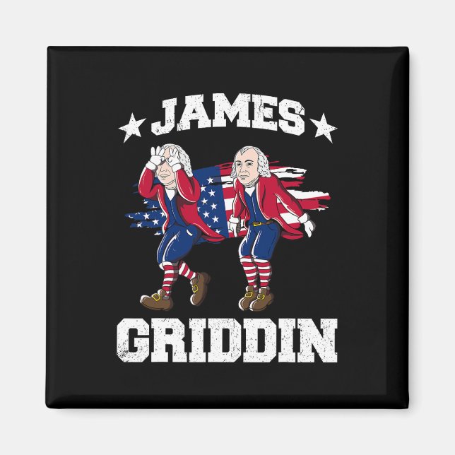 4. Juli James Madison Griddy James Griddin 1 Magnet (Vorne)