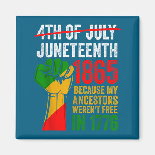 4. Juli Juneteenth 1865 für Männer Frauen - Schwar Magnet