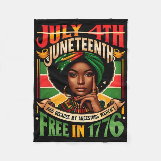4. Juli Juneteenth 1865 Weil meine Vorfahren Fleecedecke (Vorderseite)