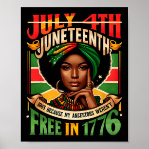 4. Juli Juneteenth 1865 Weil meine Vorfahren waren Poster