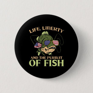 4. Juli Lebensfreude Jagd Fisch Funny Fishing P Button
