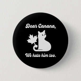4. Juli Liebe Kanada Wir hassen ihn zu katzenschut Button