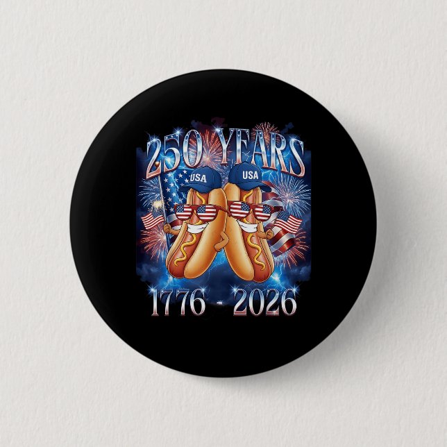 4. Juli Lustiger Hotdog 250. Jahrestag USA Button (Vorderseite)