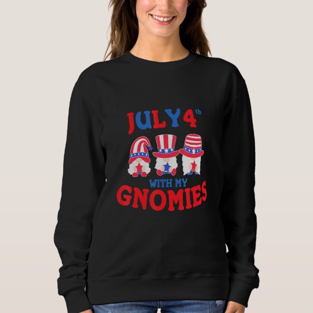 4. Juli mit meinen Gnomen erhalten Patriotic ameri Sweatshirt (Vorderseite)