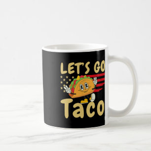 4. Juli Patriotic Lass's Go Usa Tacos Freedom F Kaffeetasse
