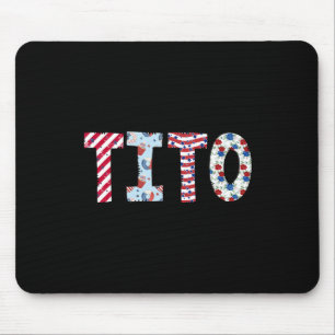 4. Juli Patriotic Tito Unabhängigkeitstag Amerika Mousepad