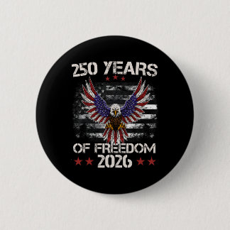 4. Juli Patriotisch 250. Jubiläum 250 Jahre Button