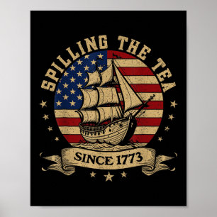 4. Juli: Seit 1773 wird Tee verschüttet – Geschich Poster