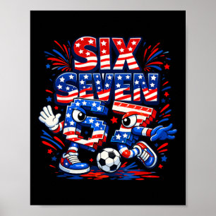 4. Juli Six Seven 67 Fußball Kinder Italien Brainr Poster