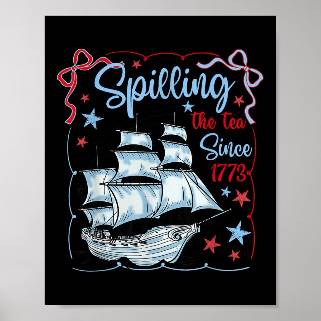 4. Juli Spilling der Tee seit 1773 Coquette R Poster (Vorne)