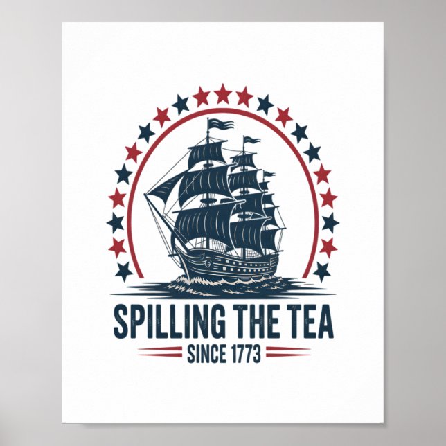 4. Juli Spilling the Tea seit 1773 Vierte von Poster (Vorne)