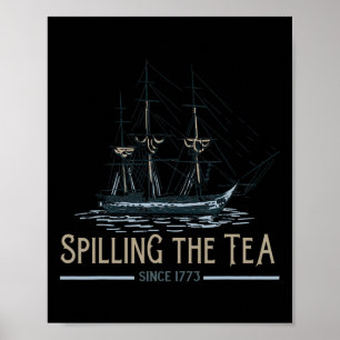 4. Juli Spilling the Tea seit 1773 Vierte von Poster