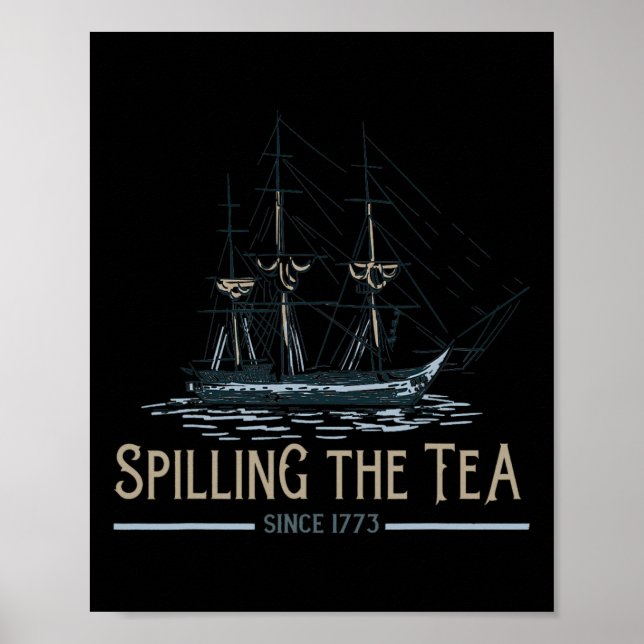 4. Juli Spilling the Tea seit 1773 Vierte von Poster (Vorne)