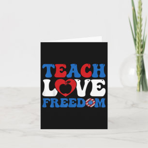 4. Juli Teach Liebe Freedom USA Flag American P Karte