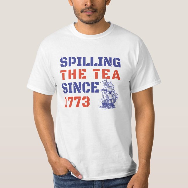 4. Juli Teezerlegung Seit 1773 T-Shirt (Vorderseite)