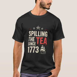 4. Juli Tratschen seit 1773 Patriotisch  T-Shirt
