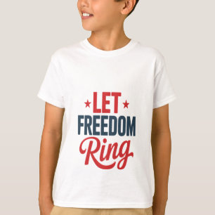 4. Juli Unabhängigkeitstag Lass Freiheitsring T-Shirt