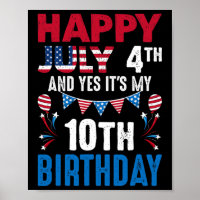 4. Juli Und Ja Es Ist Mein 10. Geburtstag Amerikan